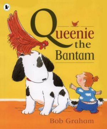 Queenie The Bantam by GRAHAM, BOB