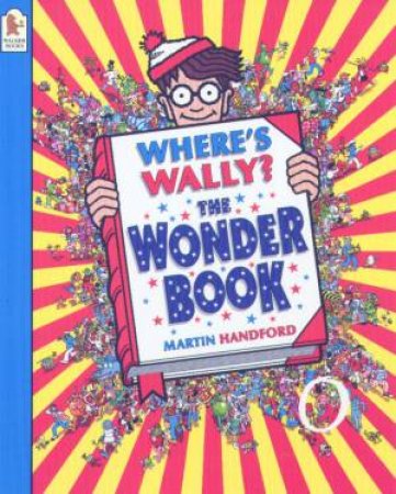 Where's Wally?: The Wonder Book by Martin Handford