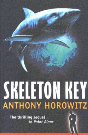 Skeleton Key by Anthony Horowitz