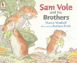 Sam Vole And His Brothers by Martin Waddell