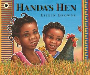 Handa's Hen by Eileen Browne