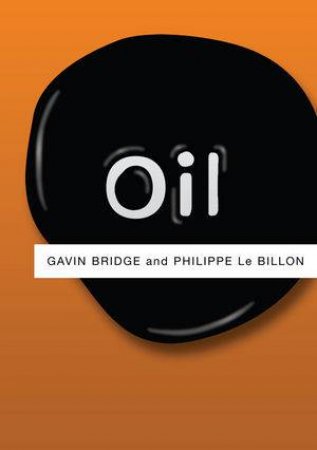 Oil by Gavin Bridge & Phillipe Le Billon