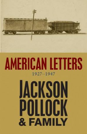 American Letters by Jackson Pollock