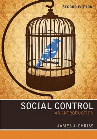 Social Control: An Introduction, Second Edition by Chriss