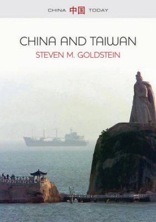 China and Taiwan by Steven M. Goldstein