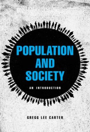 Population And Society: An Introduction by Gregg Lee Carter