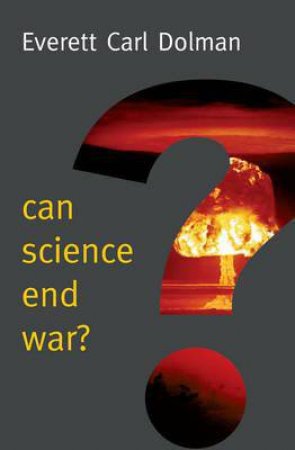 Can Science End War? by Everett Dolman