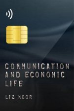 Communication And Economic Life