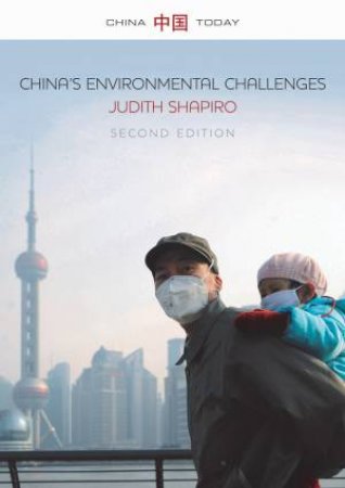 China's Environmental Challenges- 2nd Edition by Judith Shapiro