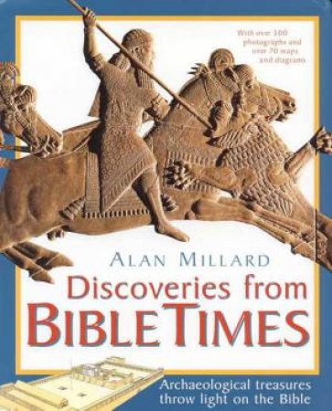 Discoveries from Bible Times by A.R. Millard