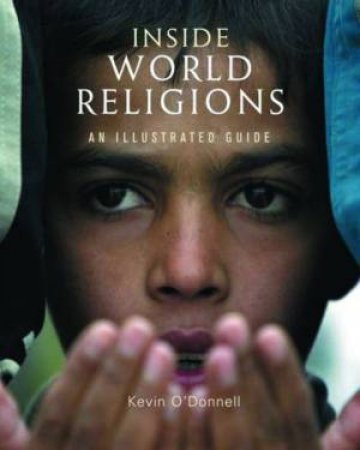 Inside World Religions by Kevin O'Donnell