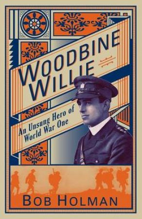 Woodbine Willie by Bob Holman