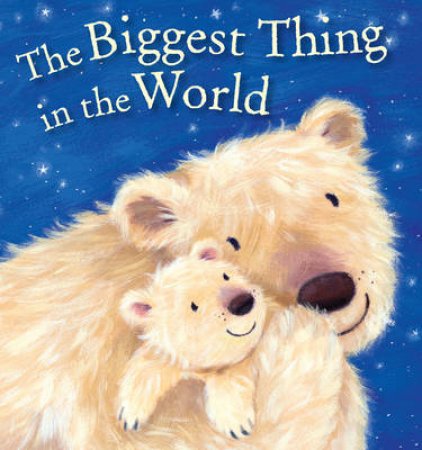 The Biggest Thing in the World by Kenneth Steven