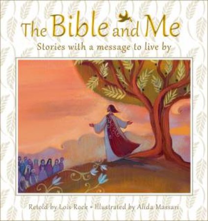 The Bible and Me by Lois Rock