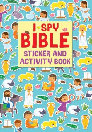 I Spy Bible Sticker And Activity Book by Julia Stone & Samantha Meredith