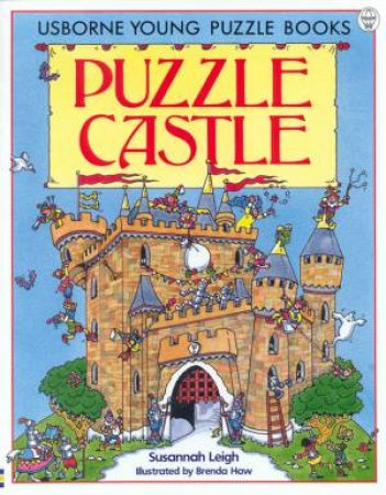 Usborne Young Puzzle Books: Puzzle Castle by Susannah Leigh