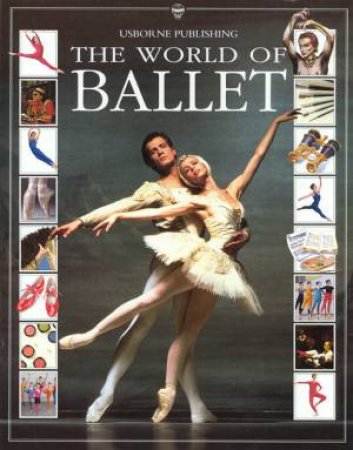 The World Of Ballet by Judy Tatchell