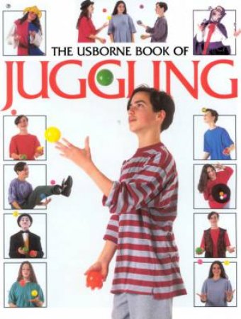 The Usborne Book Of Juggling by Various