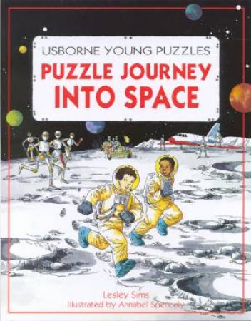 Usborne Young Puzzles: Puzzle Journey Into Space by Lesley Sims