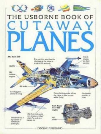 The Usborne Book Of Cutaway Planes by Clive Gifford