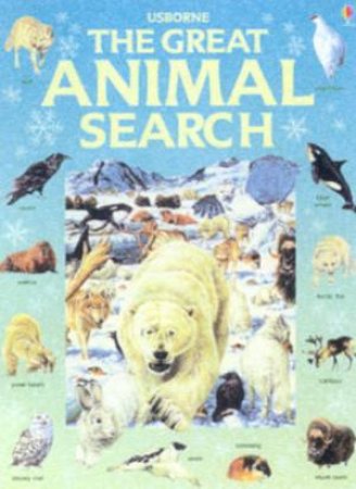 Usborne Great Searches: The Great Animal Search by Caroline Young