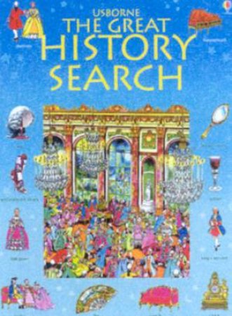 Usborne Great Searches: The Great History Search by Kamini Khanduri