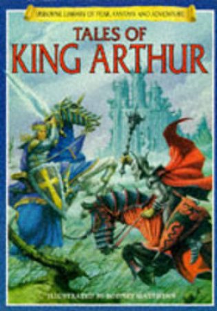 Tales Of King Arthur by Felicity Brooks