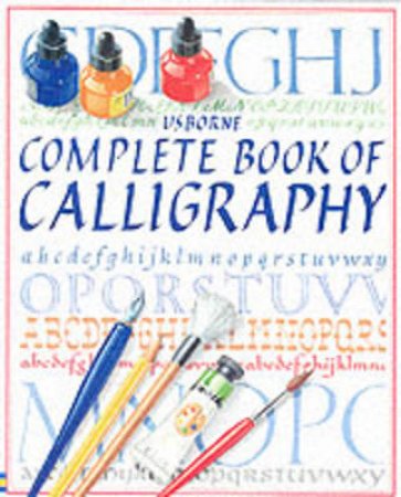 Complete Book Of Calligraphy(P by Unknown