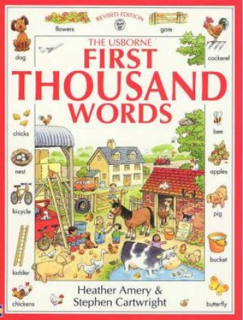 The Usborne First Thousand Words by Heather Amery & Stephen Cartwright