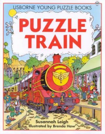 Usborne Young Puzzle Books: Puzzle Train by Susannah Leigh