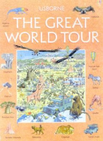 Usborne Great Searches: The Great World Tour by Various