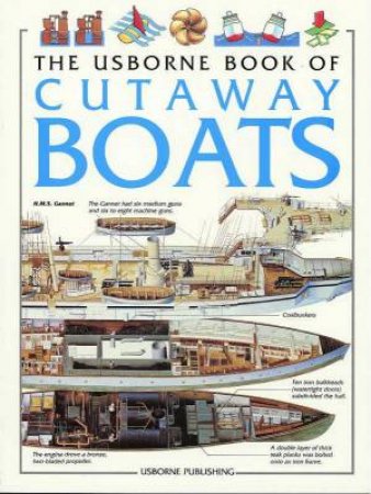 The Usborne Book Of Cutaway Boats by Christopher Maynard