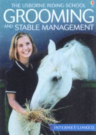 Usborne Internet-Linked Riding School: Grooming And Stable Management by Various