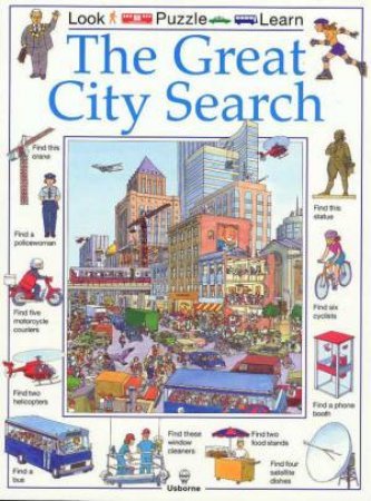 Look Puzzle Learn: The Great City Search by Rosie Heywood