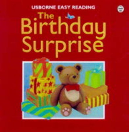 Usborne Easy Reading: The Birthday Surprise by Felicity Brooks