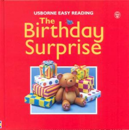 Usborne Easy Reading: The Birthday Surprise by Felicity Brooks