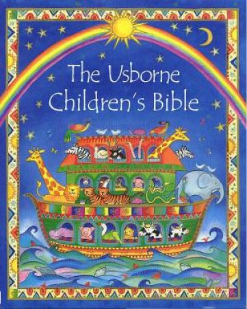 The Usborne Children's Bible by Heather Amery