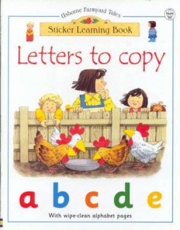 Usborne Farmyard Tales Sticker Learning: Letters To Copy by Various