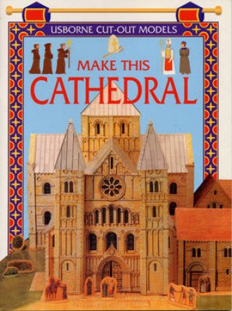 Usborne Cut-Out Models: Make This Cathedral by Various