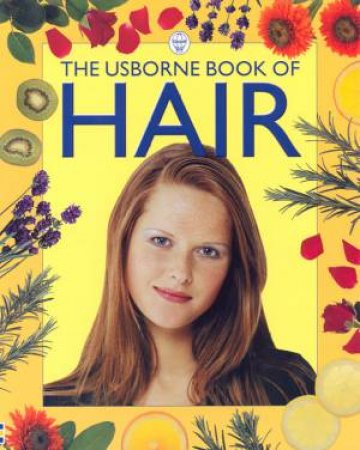 The Usborne Book Of Hair by Philipa Wingate