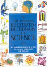 The Usborne Illustrated Dictionary Of Science