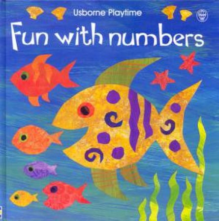 Usborne Playtime: Fun With Numbers by Ray Gibson