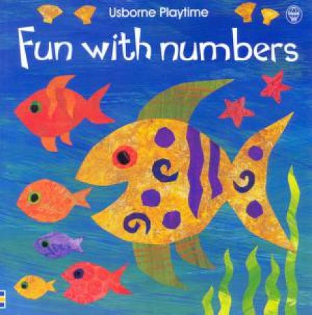 Usborne Playtime: Fun With Numbers by Ray Gibson