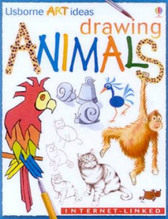 Usborne Art Ideas: Drawing Animals by Various