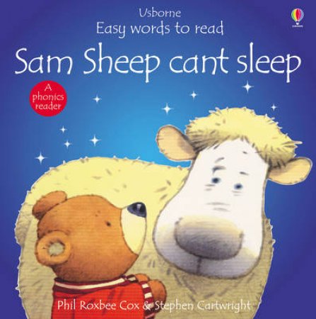 Easy Words To Read Phonics Reader: Sam Sheep Can't Sleep by Phil Roxbee Cox