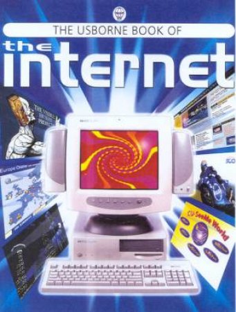 The Usborne Book Of The Internet by P Wingate & M Wallace