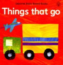 Things That Go Board Book