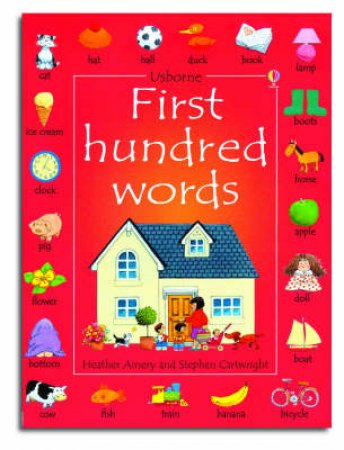 Usborne First Hundred Words by Heather Amery & Stephen Cartwright