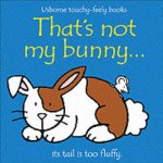 Usborne TouchyFeely Books Thats Not My Bunny