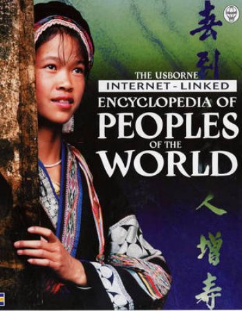 The Usborne Internet-Linked Encyclopedia Of Peoples Of The World by Various